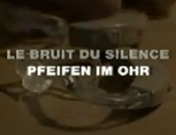 Le bruit du silence, reportage sur les acouphènes